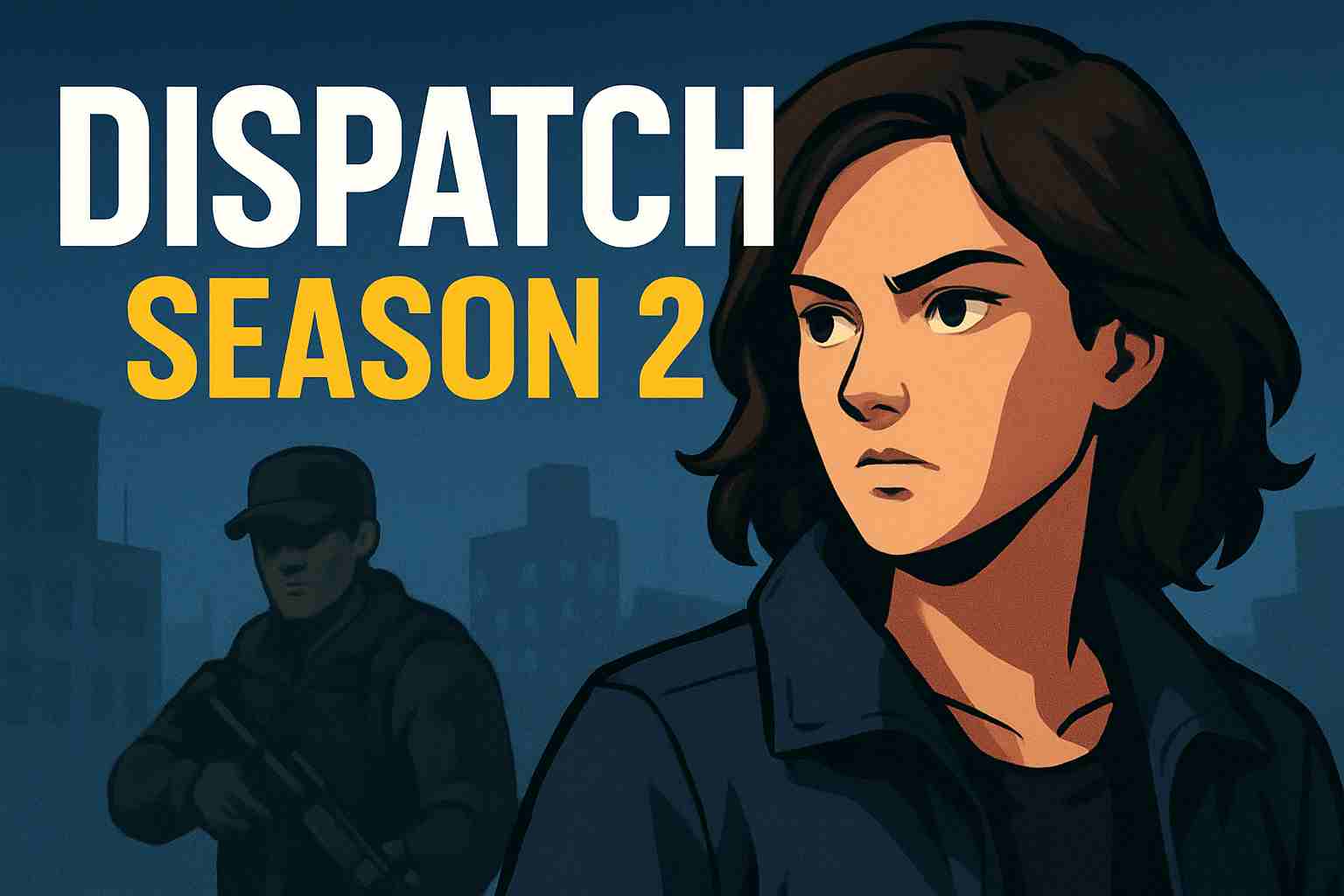 dispatch season 2